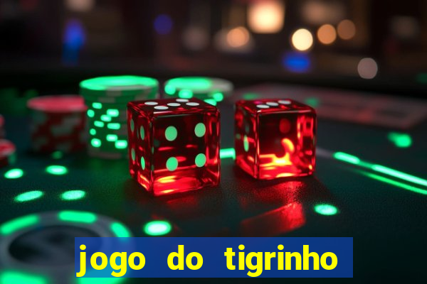 jogo do tigrinho deposito 1 real